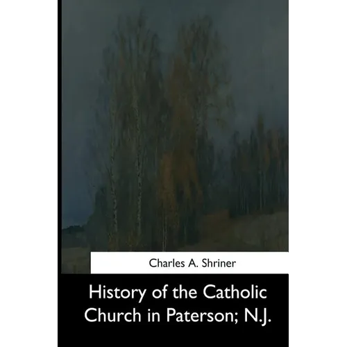 History of the Catholic Church in Paterson, N.J. - Paperback - Tree of Life