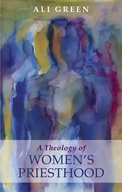 Theology of Women's Priesthood - Paperback - Tree of Life