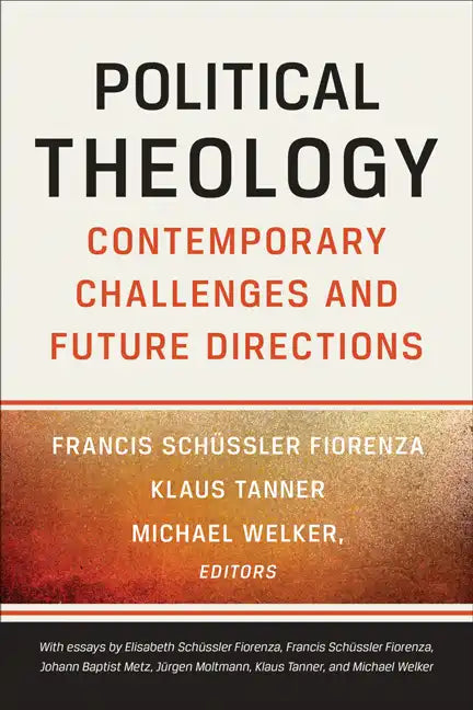 Political Theology: Contemporary Challenges and Future Directions - Paperback - Tree of Life