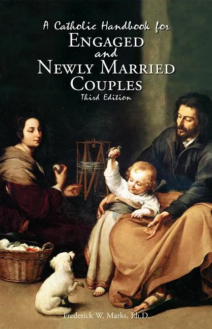 A Catholic Handbook for Engaged and New Married Couples - Paperback - Tree of Life