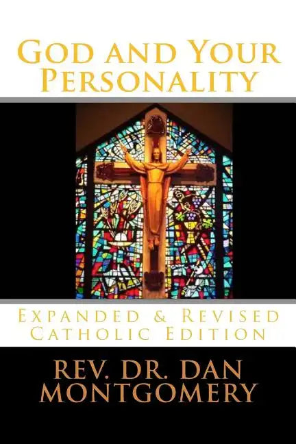 God and Your Personality: Revised & Expanded Catholic Edition - Paperback - Tree of Life