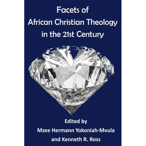 Facets of African Christian Theology in the 21st Century - Paperback - Tree of Life