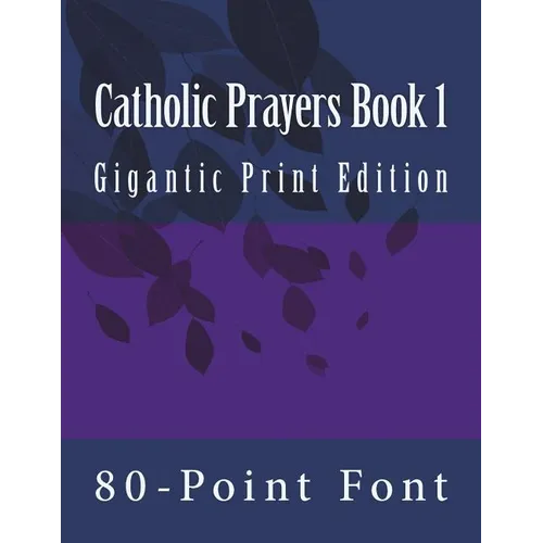 Catholic Prayers Book 1: Gigantic Print Edition - Paperback - Tree of Life
