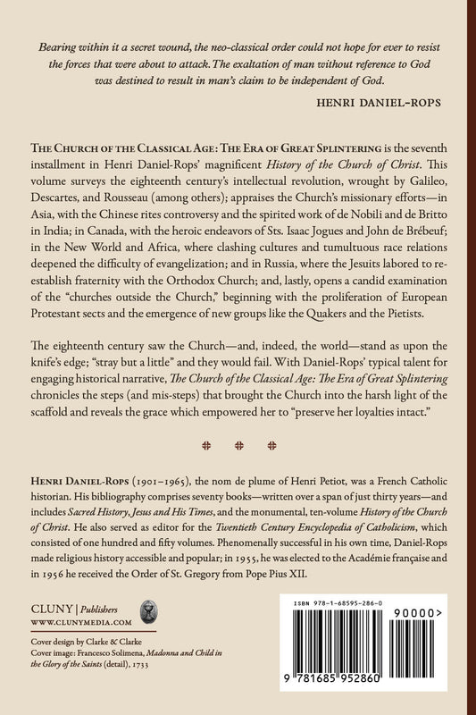 The Church of the Classical Age: The Era of Great Splintering, Volume 1