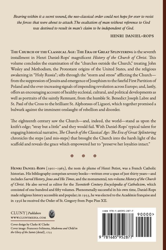 The Church of the Classical Age: The Era of Great Splintering, Volume 2