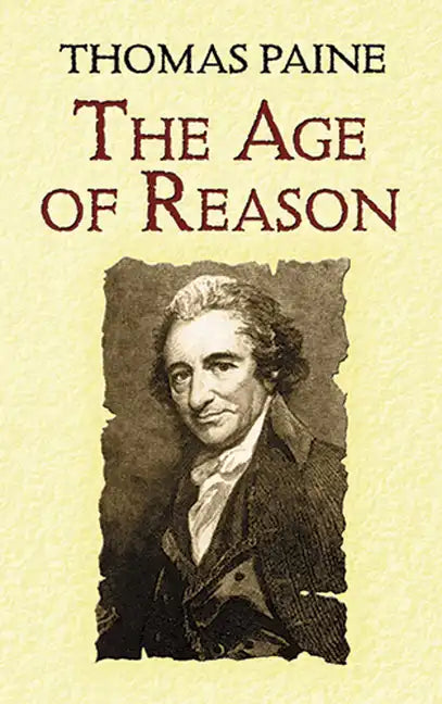 The Age of Reason: Being an Investigation of True and Fabulous Theology - Paperback - Tree of Life