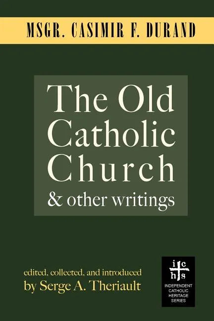 The Old Catholic Church and Other Writings - Paperback - Tree of Life
