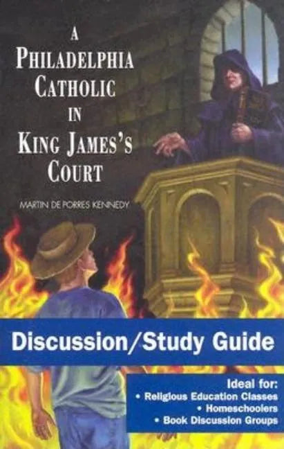 A Philadelphia Catholic in King James's Court - Discussion/Study Guide: Study Guide - Paperback - Tree of Life