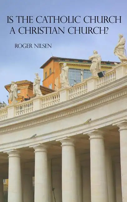 Is the Catholic Church a Christian Church? - Hardcover - Tree of Life