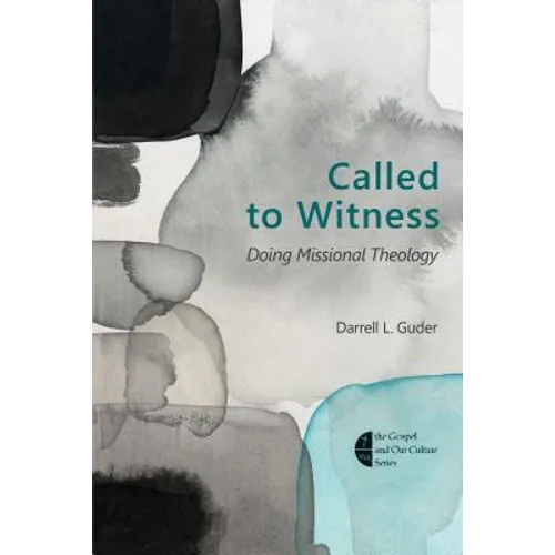 Called to Witness: Doing Missional Theology - Paperback - Tree of Life