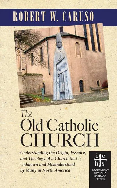 The Old Catholic Church - Paperback - Tree of Life