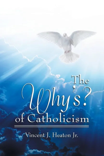 The Why's? of Catholicism - Paperback - Tree of Life
