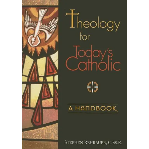 Theology for Today's Catholic: A Handbook - Paperback - Tree of Life