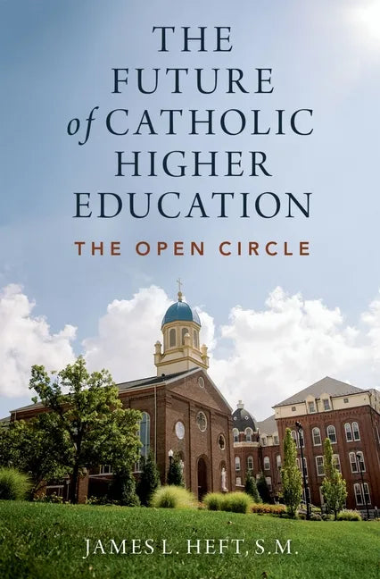 The Future of Catholic Higher Education - Hardcover - Tree of Life