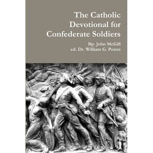 The Catholic Devotional for Confederate Soldiers - Paperback - Tree of Life