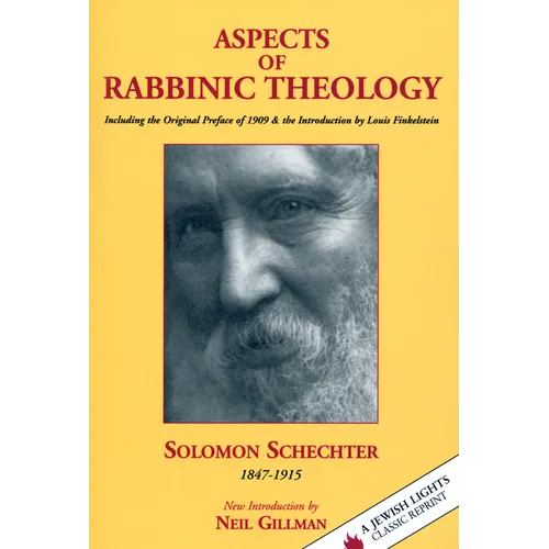 Aspects of Rabbinic Theology: Including the Original Preface of 1909 & the Introduction by Louis Finkelstein - Hardcover - Tree of Life