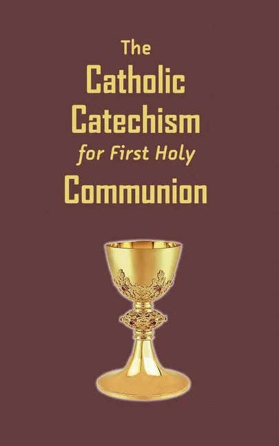 The Catholic Catechism for First Holy Communion - Paperback - Tree of Life