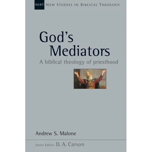 God's Mediators: A Biblical Theology of Priesthood Volume 43 - Paperback - Tree of Life