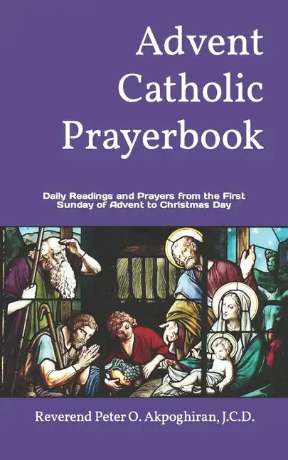 Advent Catholic Prayerbook: Daily Readings and Prayers from the First Sunday of Advent to Christmas Day - Paperback - Tree of Life