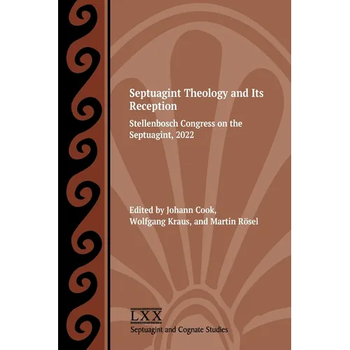 Septuagint Theology and Its Reception: Stellenbosch Congress on the Septuagint, 2022 - Paperback - Tree of Life