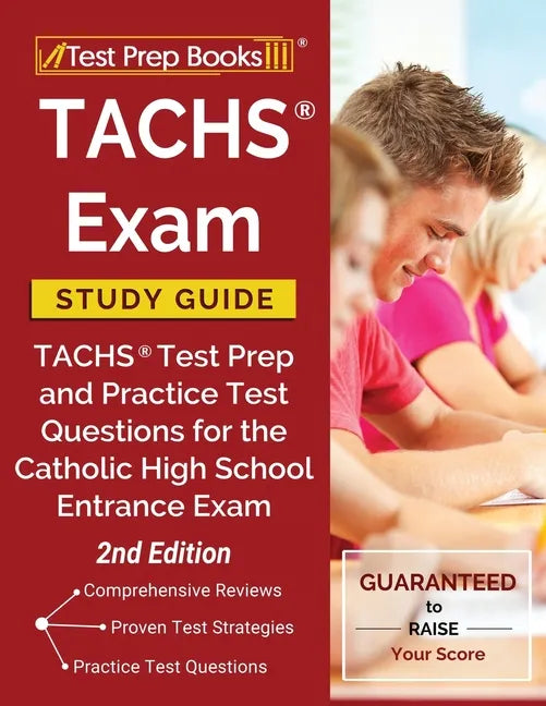 TACHS Exam Study Guide: TACHS Test Prep and Practice Test Questions for the Catholic High School Entrance Exam [2nd Edition] - Paperback - Tree of Life