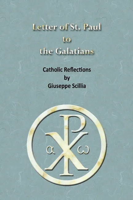 The Letter of St. Paul to the Galatians: Catholic Reflections - Paperback - Tree of Life