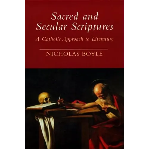 Sacred and Secular Scriptures: A Catholic Approach to Literature - Paperback - Tree of Life