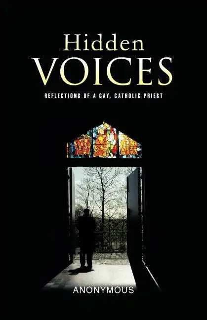Hidden Voices: Reflections of a Gay, Catholic Priest - Paperback - Tree of Life