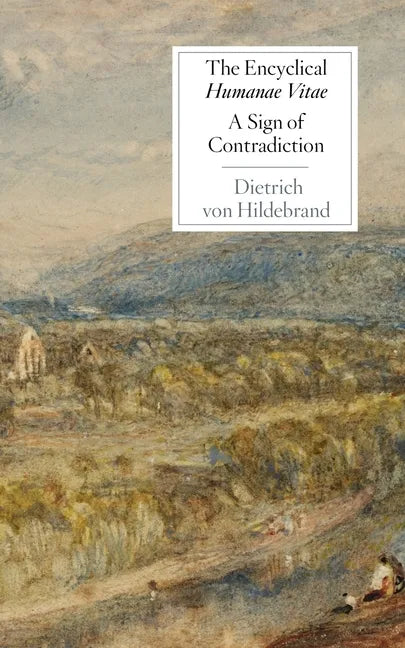 The Encyclical Humanae Vitae: A Sign of Contradiction: An Essay in Birth Control and Catholic Conscience - Paperback - Tree of Life