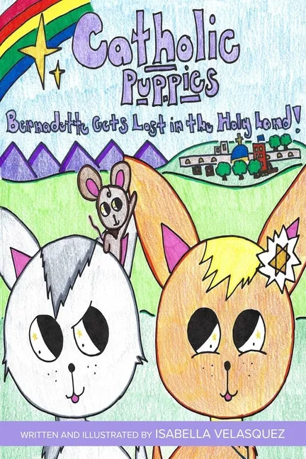 Catholic Puppies: Bernadette Gets Lost in the Holy Land - Paperback - Tree of Life