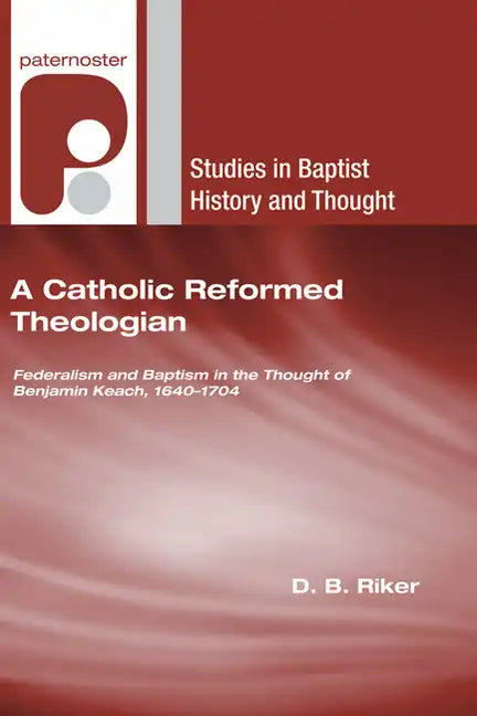 A Catholic Reformed Theologian - Hardcover - Tree of Life
