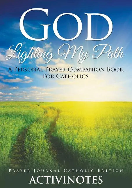 God Lighting My Path - A Personal Prayer Companion Book For Catholics - Prayer Journal Catholic Editio - Paperback - Tree of Life