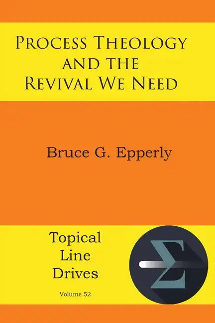 Process Theology and the Revival We Need - Paperback - Tree of Life