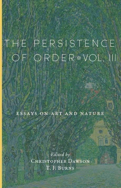 The Persistence of Order, Vol. III