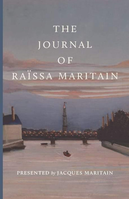 The Journal of Raïssa Maritain