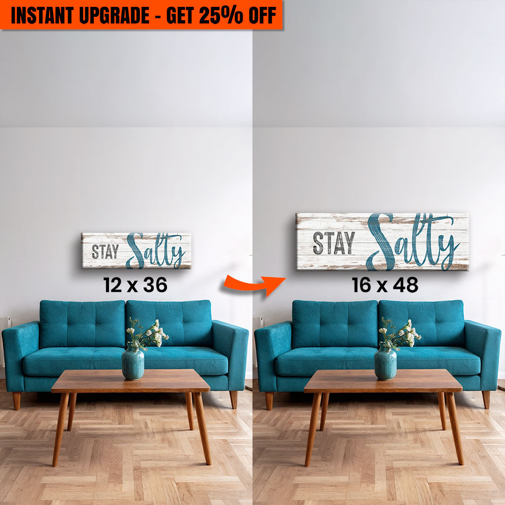 Upgrade Your 36x12 Inches Canvas 'Stay Salty Coastal Sign VIII' To 48x16 Inches Canvas - Tree of Life