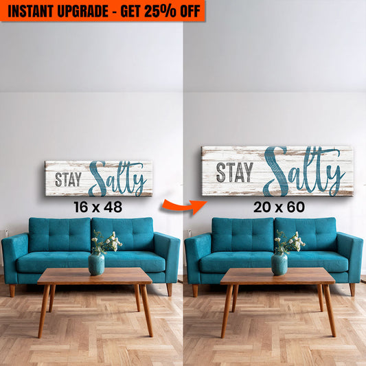 Upgrade Your 48x16 Inches Canvas 'Stay Salty Coastal Sign VIII' To 60x20 Inches Canvas - Tree of Life
