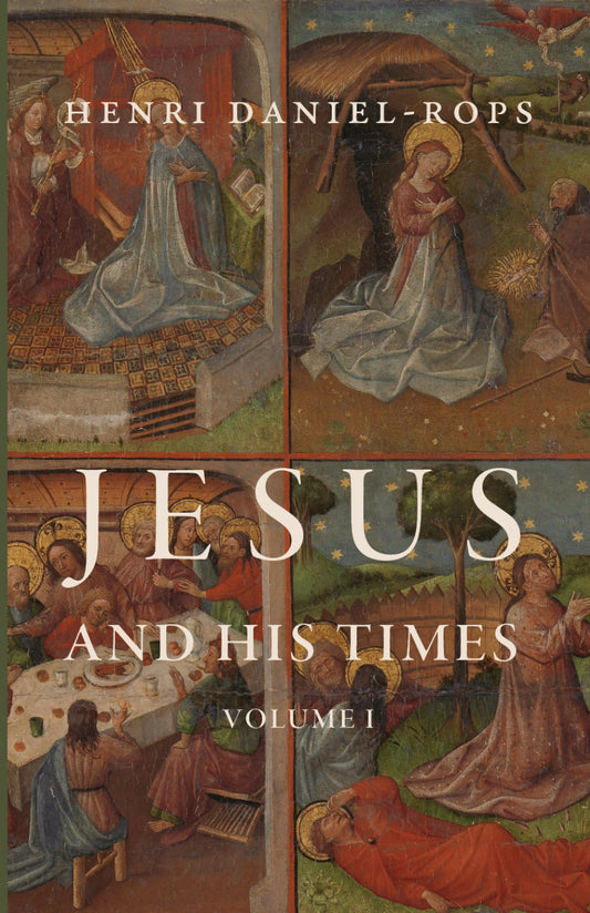 Jesus and His Times, Volume I