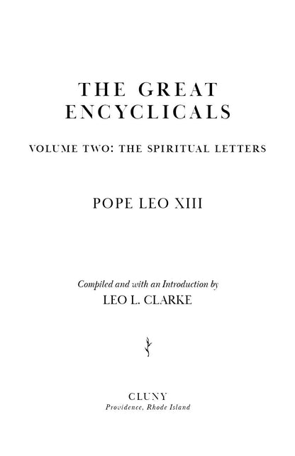 The Great Encyclicals of Pope Leo XIII: Volume Two—The Spiritual Letters