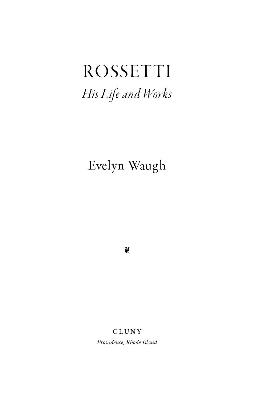 Rossetti: His Life and Works