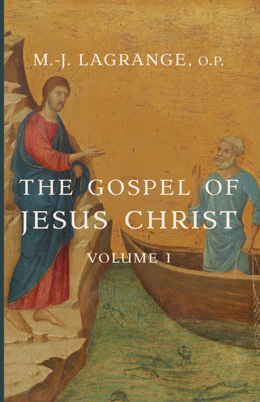 The Gospel of Jesus Christ, Volume I