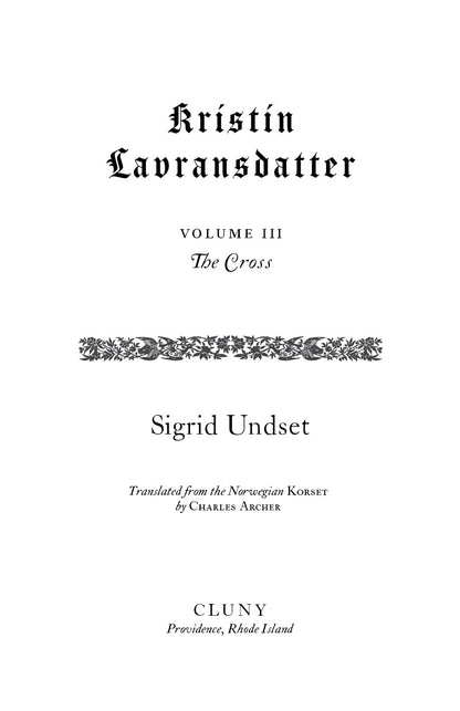 Kristin Lavransdatter: The Cross (Volume III)