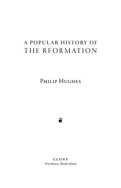 A Popular History of the Reformation