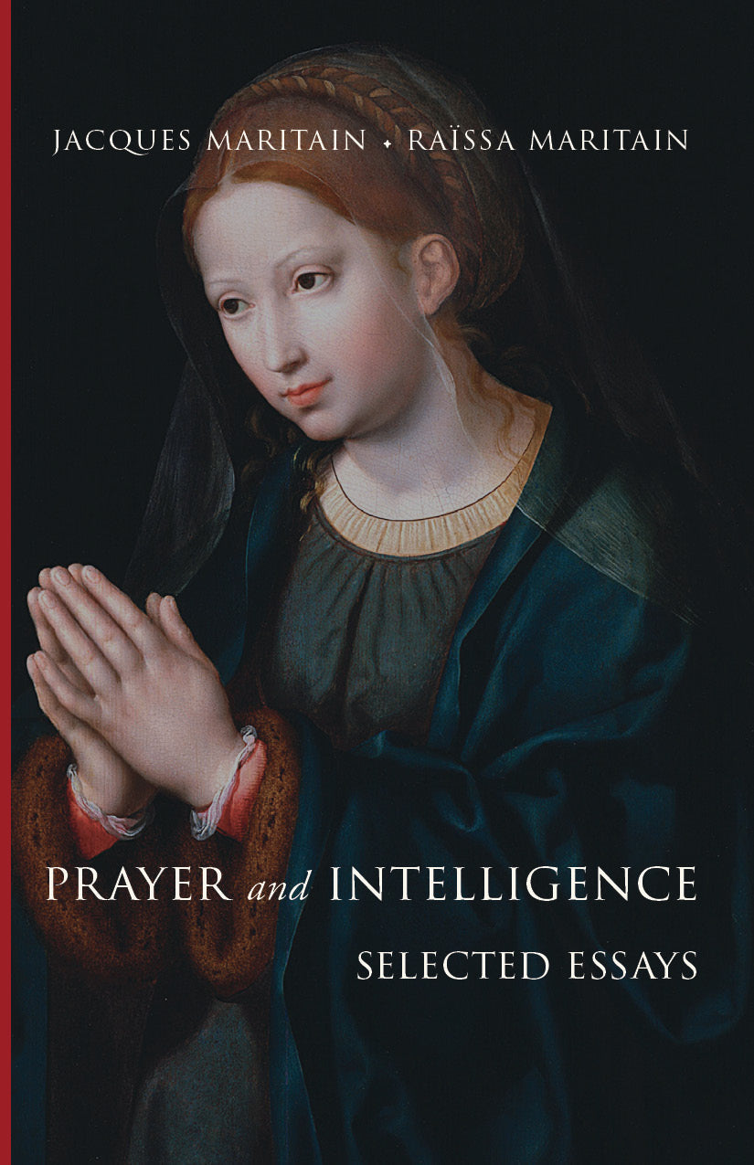 Prayer and Intelligence & Selected Essays