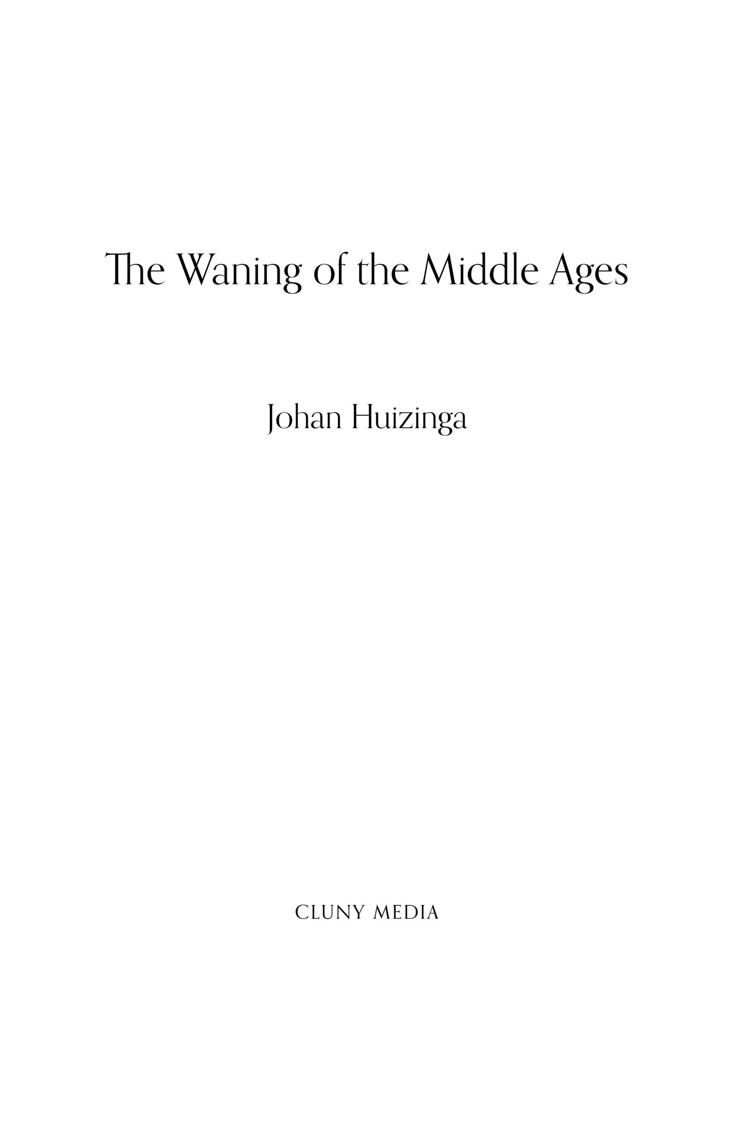 The Waning of the Middle Ages