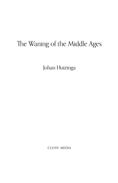 The Waning of the Middle Ages