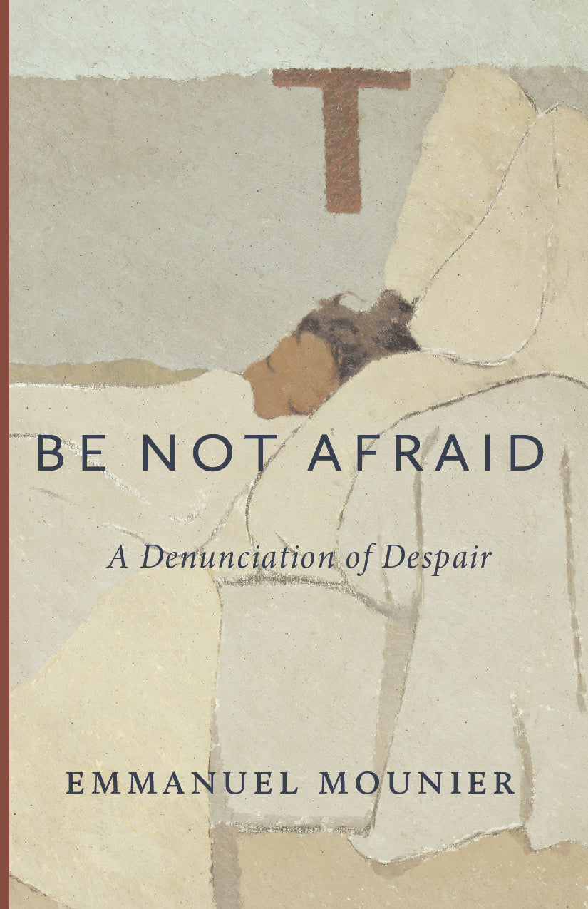 Be Not Afraid