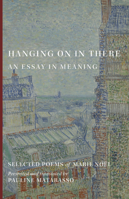 Hanging On In There: An Essay in Meaning (Selected Poems)