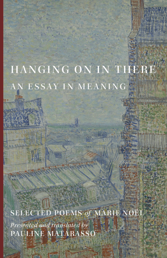 Hanging On In There: An Essay in Meaning (Selected Poems)