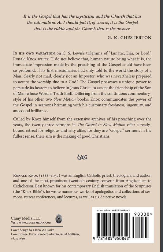 The Gospel in Slow Motion